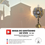 Missa do Santíssimo – AO VIVO – 18h