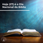 Hoje (27) é o Dia Nacional da Bíblia