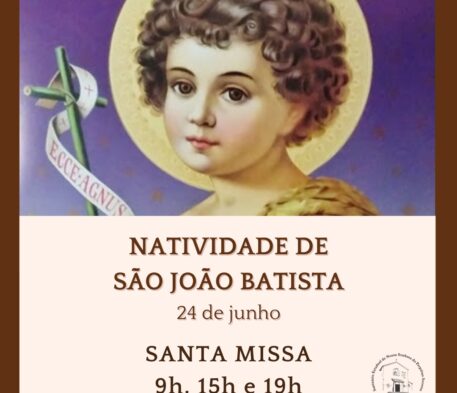 Santa Missa na Solenidade da Natividade de São João Batista será nesta quinta-feira