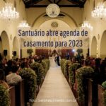 Santuário abre agenda de casamento para 2023