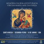 Santuário Estadual celebra a Missa em honra à Bem-Aventurada Virgem Maria na segunda-feira